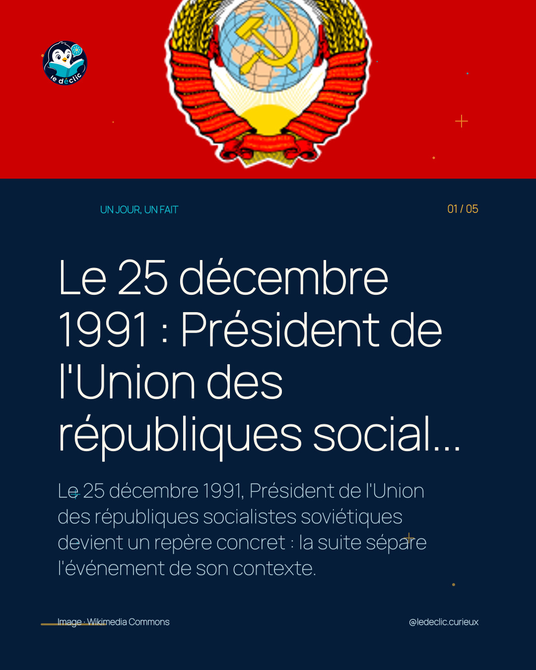 Le 25 décembre 1991 : Président de l'Union des républiques social...